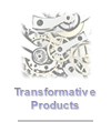 Transformative Products